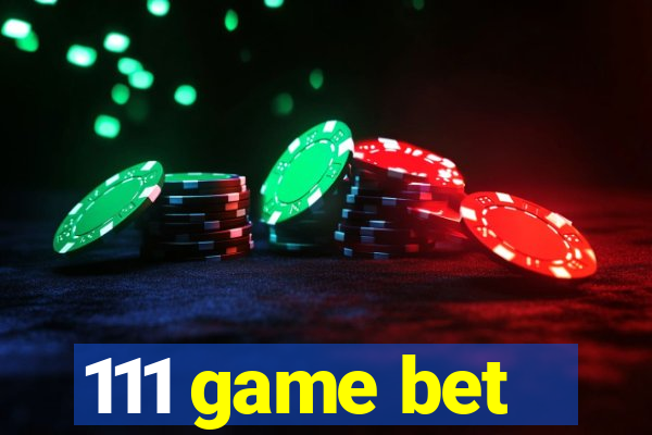 111 game bet